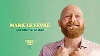 Mark Le Fêvre - ’Det Fejler Ik' En Skid’