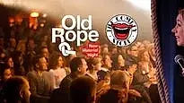 Old Rope - Monday 12th January