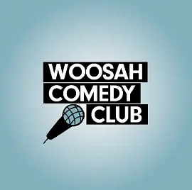Woosah Comedy Club - comedy show