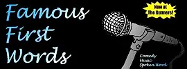 Famous First Words - Open Mic
