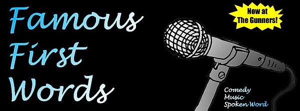 Famous First Words - Open Mic - comedy show
