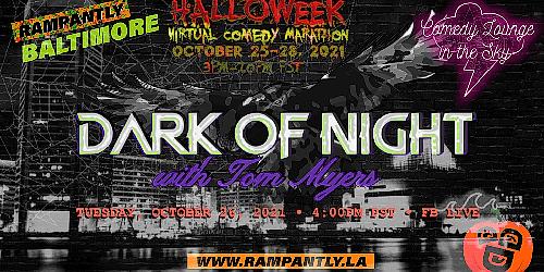 DARK OF NIGHT "¢ HALLOWEEN COMEDY - comedy show