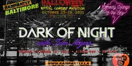 DARK OF NIGHT "¢ HALLOWEEN COMEDY - comedy show