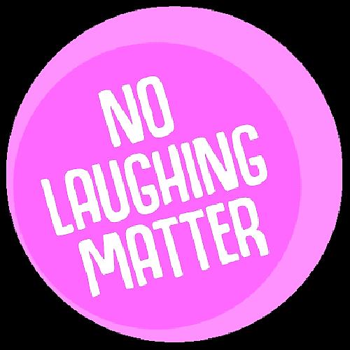 No Laughing Matter - comedy show