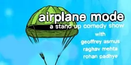 Airplane Mode: A Standup Comedy Show - comedy show