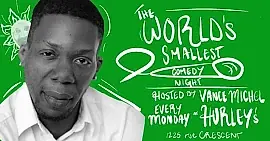 The worlds Smallest Comedy Night