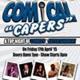 Comical Capers - comedy show