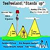 Teepeeland 'stands up' July - comedy show
