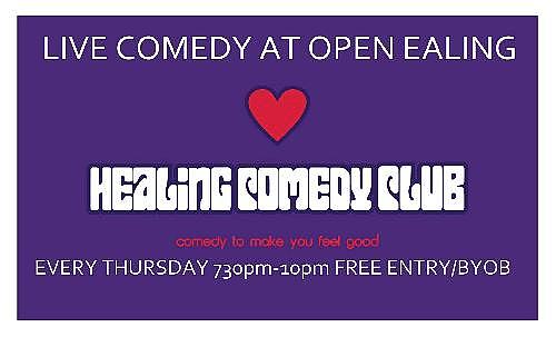 Healing Comedy Club, at OPEN Ealing - comedy show