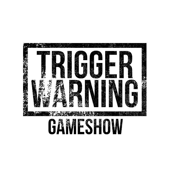 Trigger Warning Gameshow - comedy show