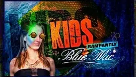 Blue Mic #81 - Kids