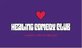 Healing Comedy Club Open Mic