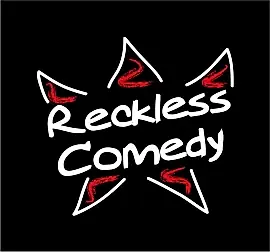 Reckless Comedy April 2024