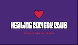 Healing Comedy Club Open Mic