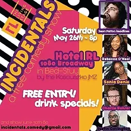 Incidentals! - a FREE Comedy Show at Hotel RL! DEBUT SHOW!