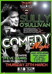 Tiger Feet (bury) - March - comedy show