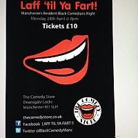 LAFF TIL YA FART - comedy show