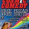 COSMIC COMEDY Open Mic : FREE PIZZA & SHOTS at Bar 1820, Mitte - comedy show