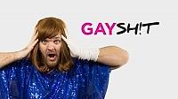 GAYSHIT - comedy show