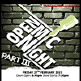 Open Mic Nights; Part III