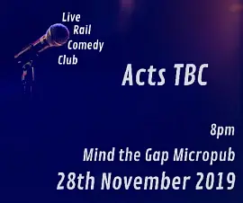 Live Rail: The One In November - comedy show