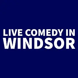 Live Comedy in Windsor
