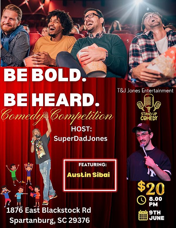 Be Bold. Be Heard. Comedy Competition - comedy show