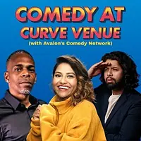 Comedy at Curve Venue (with Avalon’s Comedy Network) - comedy show