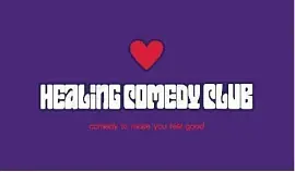 Healing Comedy Club Thursday Night Live - comedy show