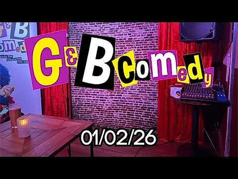 G and B standup 5mins 01/02/26