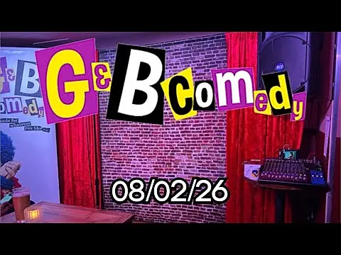 G and B standup 5mins 08/02/26