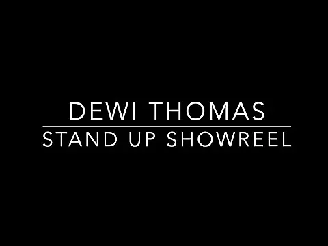 Dewi Thomas Stand Up Showreel