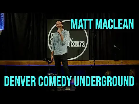Matt MacLean | Denver Comedy Underground