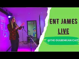 ENT James LIVE at the Gulbenkian