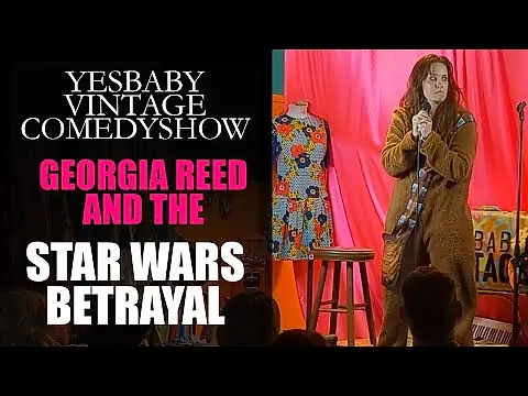 The Star Wars Betrayal - Yes Baby Vintage Comedy Show, Los Angeles