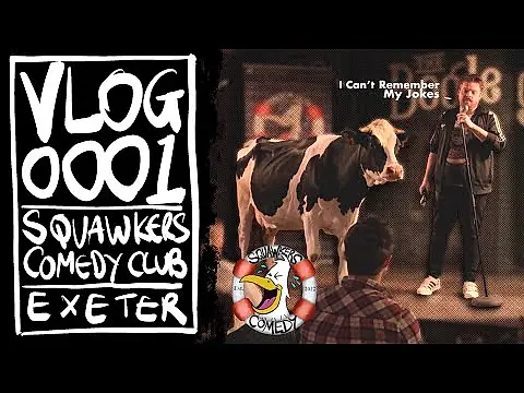 Comedy Vlog 0001 - Squawkers Comedy Club - Exeter