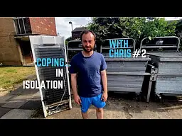 Coping...In Isolation With Chris (#2)