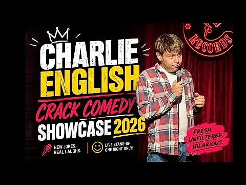 Charlie English Crack Comedy Stand Up-Showcase