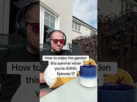 How to enjoy the garden when you're ADHD 😬🫣😖